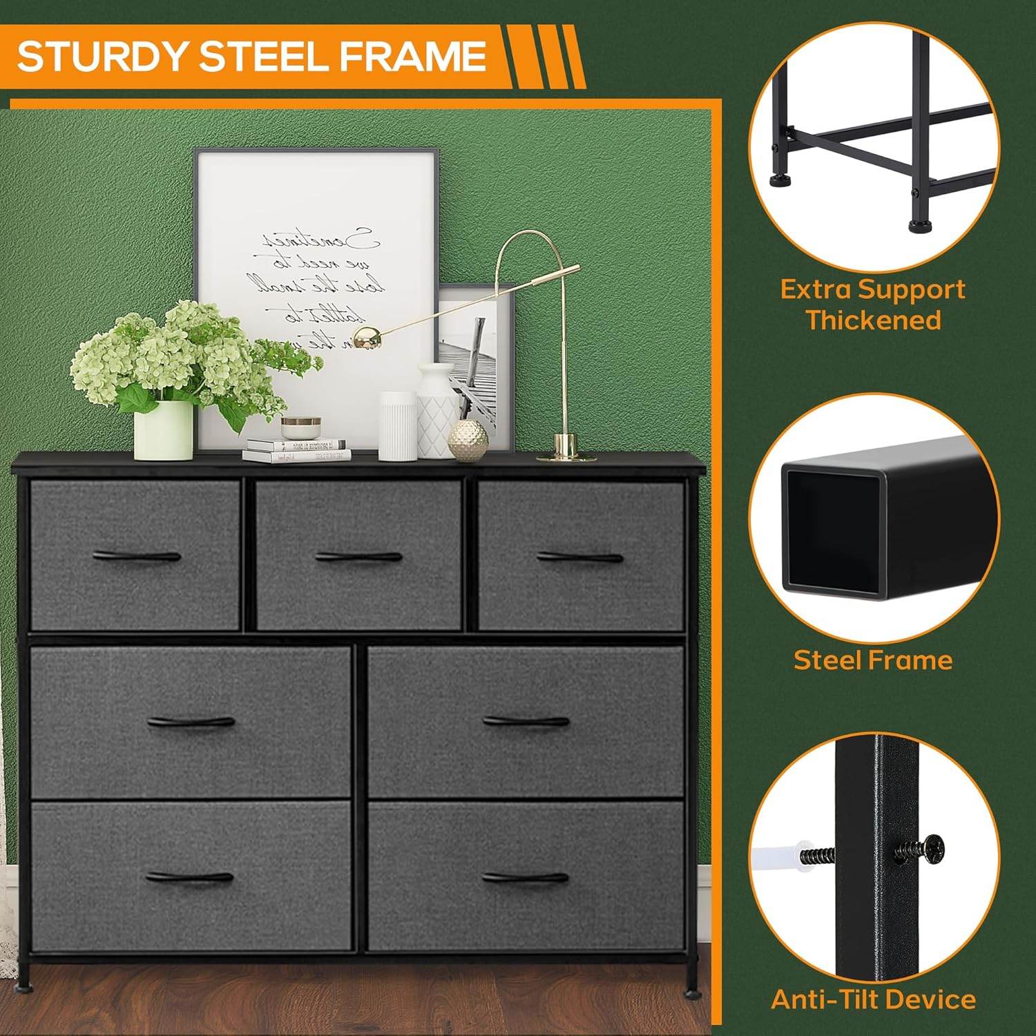 My Depot Bedroom Dresser with 7 Fabric Drawers
STURDY STEEL FRAME